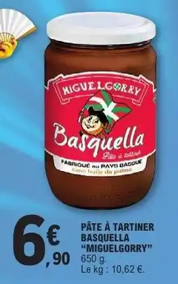 E.Leclerc PÂTE À TARTINER BASQUELLA 'MIGUELGORRY' offre