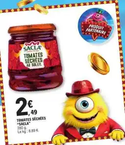 E.Leclerc TOMATES SÉCHÉES SACLA offre