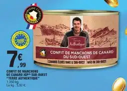 E.Leclerc CONFIT DE MANCHONS DE CANARD IGP SUD-OUEST “TERRE AUTHENTIQUE” offre