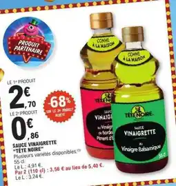 E.Leclerc SAUCE VINAIGRETTE TÊTE NOIRE offre