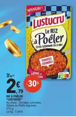 E.Leclerc RIZ À POÊLER “LUSTUCRU” offre
