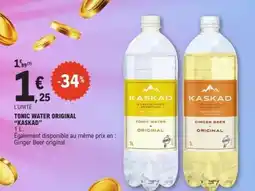 E.Leclerc TONIC WATER ORIGINAL KASKAD offre