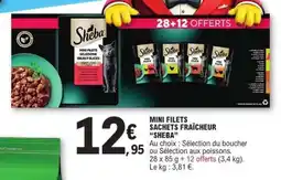 E.Leclerc MINI FILETS SACHETS FRAÎCHEUR SHEBA offre