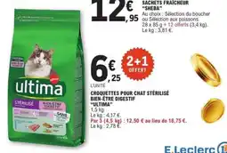 E.Leclerc CROQUETTES POUR CHAT STÉRILISÉ BIEN-ÊTRE DIGESTIF 'ULTIMA' offre