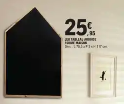 E.Leclerc JEU TABLEAU ARDOISE FORME MAISON offre