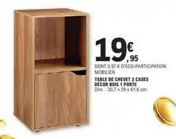 E.Leclerc TABLE DE CHEVET 2 CASES DÉCOR BOIS 1 PORTE offre