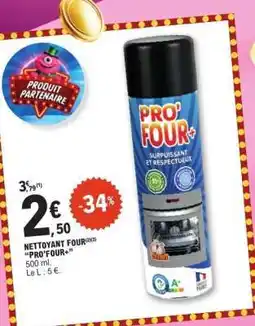 E.Leclerc NETTOYANT FOUR PRO'FOUR+ offre