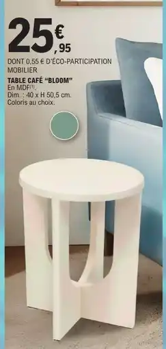 E.Leclerc TABLE CAFÉ “BLOOM” offre