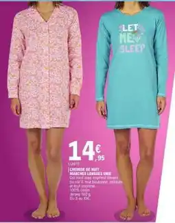 E.Leclerc CHEMISE DE NUIT MANCHES LONGUES UNIE offre