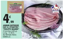 E.Leclerc JAMBON SUPÉRIEUR CUIT À L'ÉTOUFFÉE PHILIPPE WAGNER offre