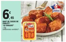 E.Leclerc HAUT DE CUISSE DE POULET LE GAULOIS offre