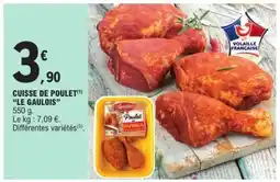 E.Leclerc Cuisse de Poulet Le Gaulois offre