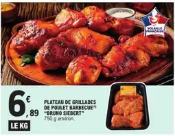 E.Leclerc PLATEAU DE GRILLADES DE POULET BARBECUE BRUNO SIEBERT offre