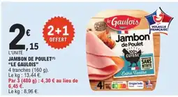 E.Leclerc JAMBON DE POULET 'LE GAULOIS' offre
