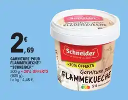 E.Leclerc GARNITURE POUR FLAMMEKUECHE 'SCHNEIDER' offre