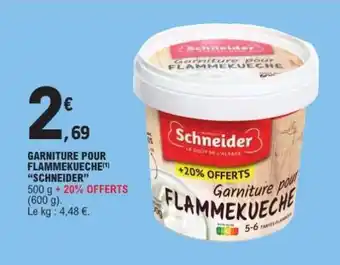 E.Leclerc GARNITURE POUR FLAMMEKUECHE 'SCHNEIDER' offre