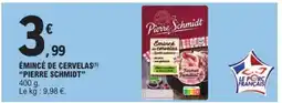 E.Leclerc ÉMINCÉ DE CERVELAS 'PIERRE SCHMIDT' offre