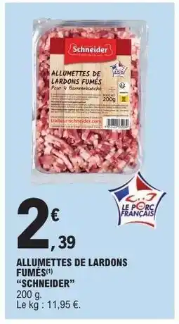 E.Leclerc ALLUMETTES DE LARDONS FUMÉS offre