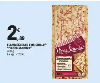E.Leclerc FLAMMEKUECHE L'ORIGINALE PIERRE SCHMIDT offre