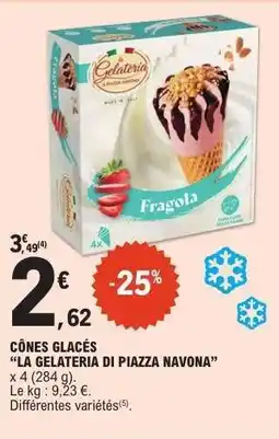 E.Leclerc CÔNES GLACÉS “LA GELATERIA DI PIAZZA NAVONA” offre