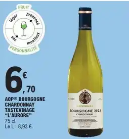 E.Leclerc AOP Bourgogne Chardonnay Tastevinage 'L'Aurore' offre