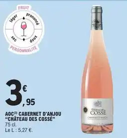 E.Leclerc AOC CABERNET D'ANJOU CHÂTEAU DES COSSÉ offre