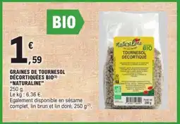 E.Leclerc GRAINES DE TOURNESOL DÉCORTIQUÉES BIO NATURALINE offre