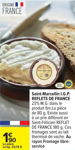 Carrefour Saint-Marcellin I.G.P. Reflets de France offre