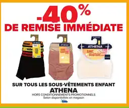 Carrefour ATHENA Sur tous les sous-vêtements enfant offre