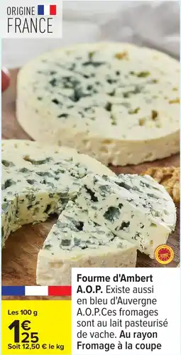 Carrefour Fourme d'Ambert A.O.P. offre