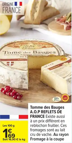 Carrefour Tomme des bauges a.o.p reflets de france offre