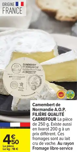 Carrefour Camembert de normandie a.o.p. filière qualité carrefour offre
