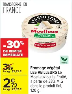 Carrefour Fromage végétal les veilleurs offre
