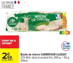 Carrefour Bûche de chèvre carrefour classic' offre