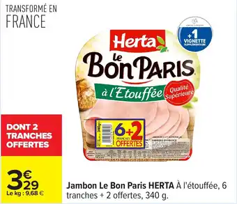 Carrefour Jambon Le Bon Paris Herta offre