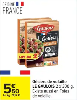 Carrefour Gésiers de volaille le gaulois offre