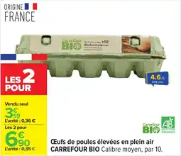 Carrefour Œufs de poules élevées en plein air carrefour bio offre