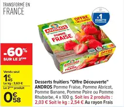 Carrefour Desserts fruitiers "Offre Découverte" ANDROS offre