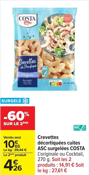 Carrefour Crevettes décortiquées cuites asc surgelées costa offre