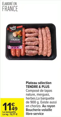 Carrefour Plateau sélection tendre & plus offre