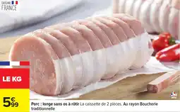 Carrefour Porc: longe sans os à rôtir offre