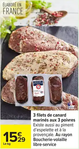 Carrefour 3 filets de canard marinés aux 3 poivres offre