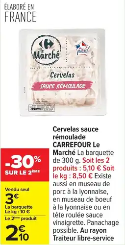 Carrefour Cervelas sauce rémoulade carrefour le marché offre