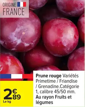 Carrefour Prune rouge offre