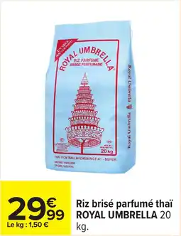 Carrefour Riz brisé parfumé thaï royal umbrella offre