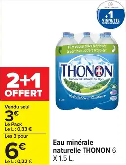 Carrefour Eau minérale naturelle thonon 6 offre