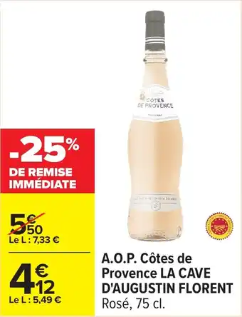 Carrefour A.o.p. côtes de provence la cave d'augustin florent offre