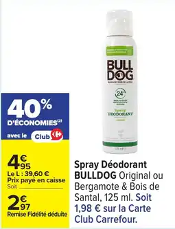 Carrefour Spray déodorant bulldog offre
