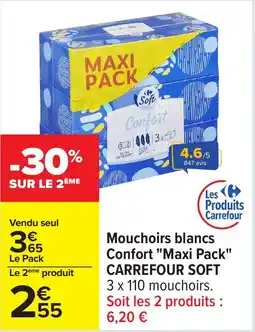 Carrefour Mouchoirs blancs confort "maxi pack" carrefour soft offre