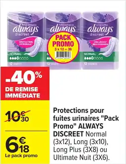 Carrefour Protections pour fuites urinaires "pack promo" always discreet offre